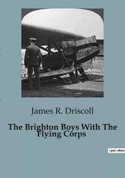 The Brighton Boys With The Flying Corps