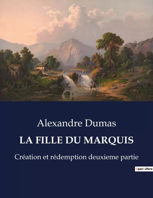 LA FILLE DU MARQUIS - Alexandre Dumas - CULTUREA