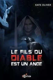 Le fils du Diable est un Ange - Tome 1