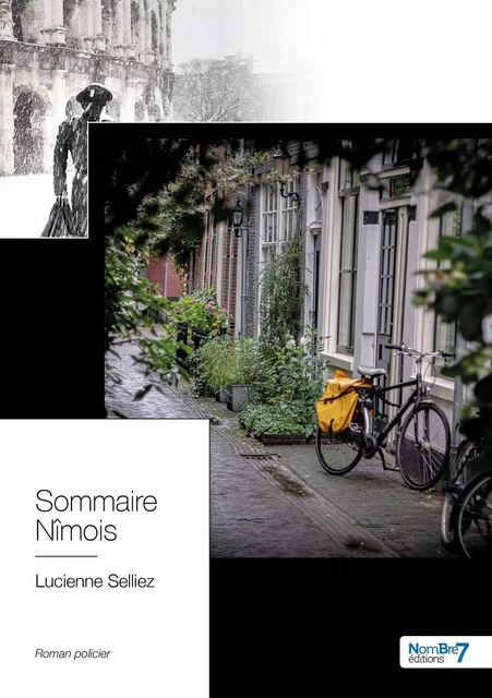 Sommaire Nîmois - Lucienne Selliez - NOMBRE 7