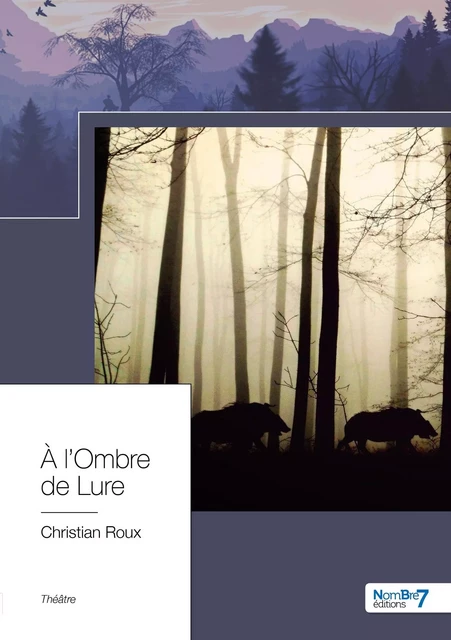 À l'Ombre de Lure - Christian Roux - NOMBRE 7