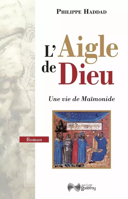 L'aigle de Dieu - Philippe Haddad - GODEFROY