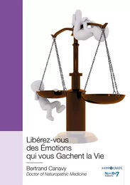 Libérez-vous des Émotions qui vous Gachent la Vie