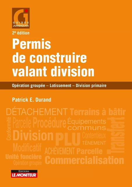 Permis de construire valant division - Pierre Durand - MONITEUR