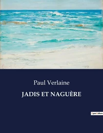 JADIS ET NAGUÈRE