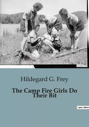 The Camp Fire Girls Do Their Bit