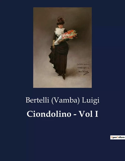 Ciondolino - Vol I - Bertelli (Vamba) Luigi - CULTUREA