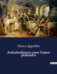 Antiafrodisiaco poer l'amor platonico