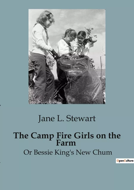 The Camp Fire Girls on the Farm - Jane L. Stewart - CULTUREA