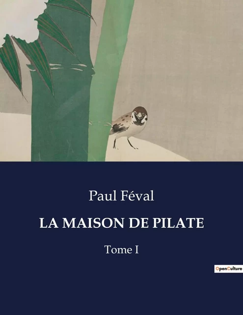 LA MAISON DE PILATE - Paul Féval - CULTUREA