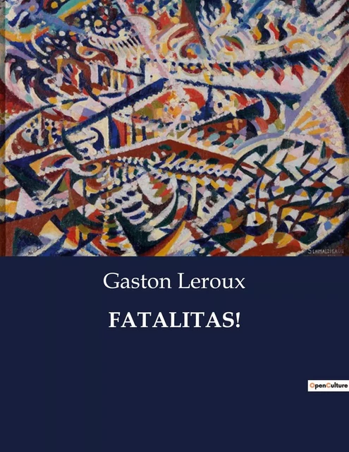 FATALITAS! - Gaston Leroux - CULTUREA