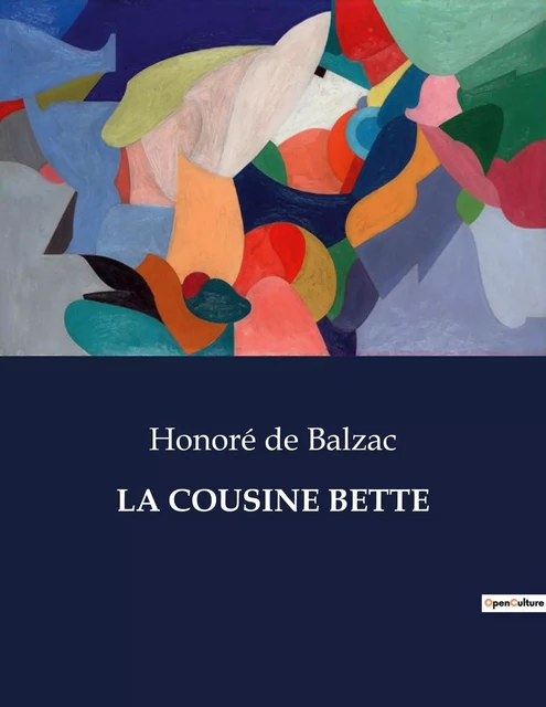 LA COUSINE BETTE - Honoré de Balzac - CULTUREA