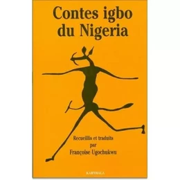 Contes igbo du Nigeria - de la brousse à la rivière