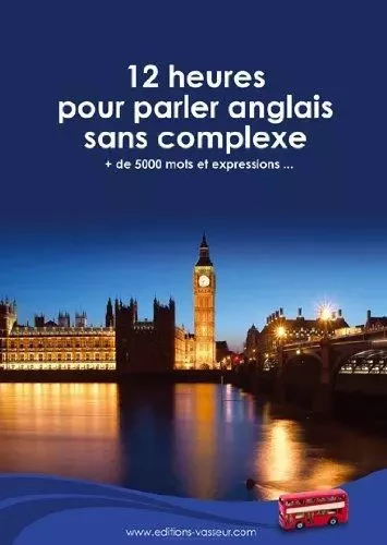 12 HEURES POUR PARLER ANGLAIS SANS COMPLEXE -  VASSEUR JEAN-PIERRE - VASSEUR