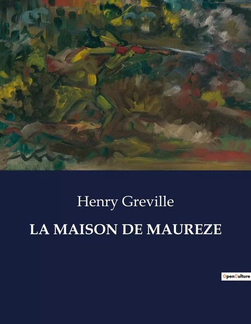 LA MAISON DE MAUREZE - Henry Greville - CULTUREA