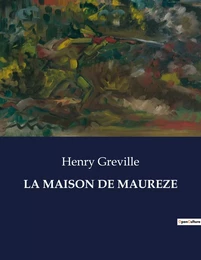 LA MAISON DE MAUREZE