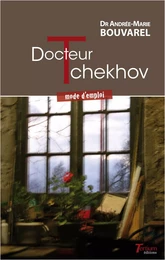 Docteur Tchekhov - Mode d'emploi