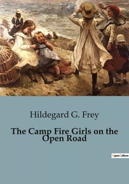 The Camp Fire Girls on the Open Road