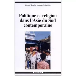 Politique et religion dans l'Asie du Sud contemporaine