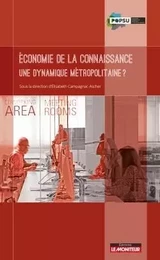 Économie de la connaissance - Une dynamique métropolitaine ?