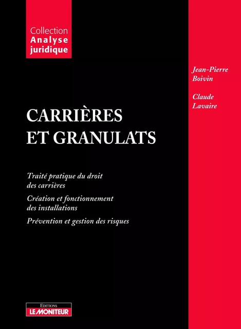 Carrières et granulats - Claude Lavaire, Jean-Pierre Boivin - MONITEUR