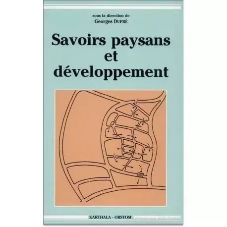 Savoirs paysans et développement -  - KARTHALA