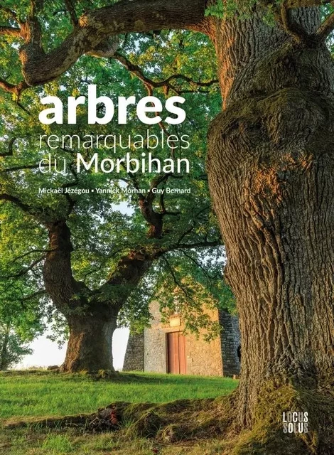 Arbres remarquables du Morbihan -  - LOCUS SOLUS