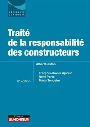 Traité de la responsabilité des constructeurs