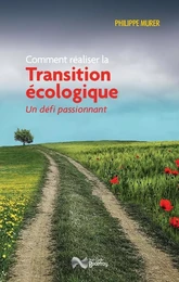 Comment réaliser la transition écologique