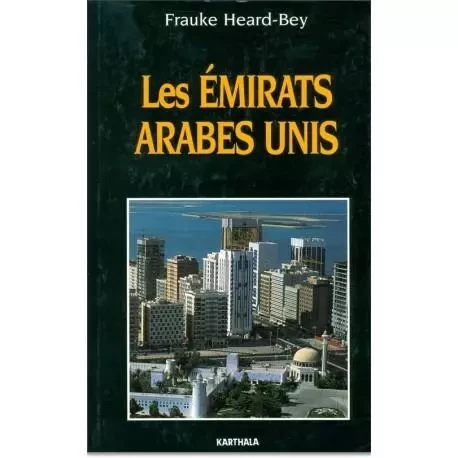 Les Émirats arabes unis -  - KARTHALA