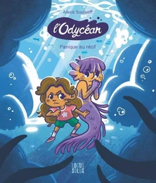 L'odycéan - Panique au récif, tome 2