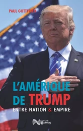 L'Amérique de Trump entre Nation et Empire (RV)