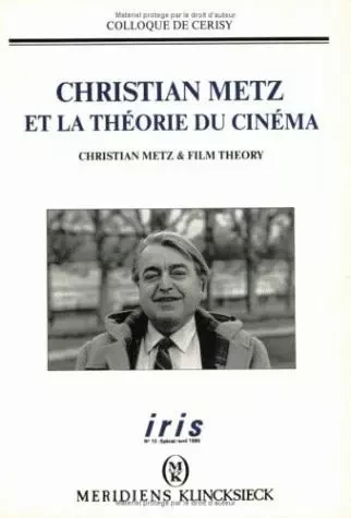 Christian Metz et la théorie du cinéma -  - Klincksieck