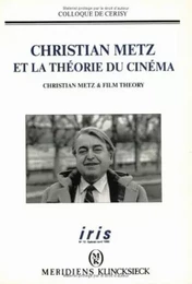 Christian Metz et la théorie du cinéma