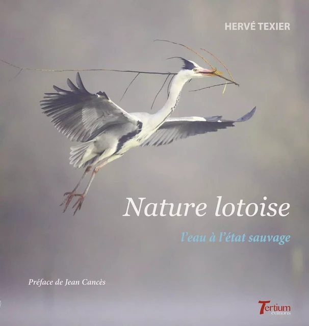 NATURE LOTOISE - Hervé Texier - TERTIUM