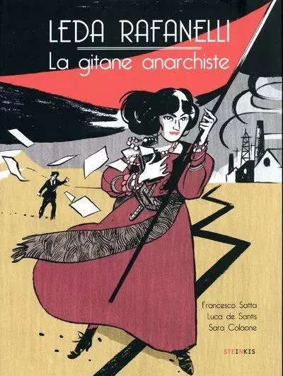 Leda Rafanelli - La gitane anarchiste - Francesco Satta, Luca de Santis - STEINKIS Groupe