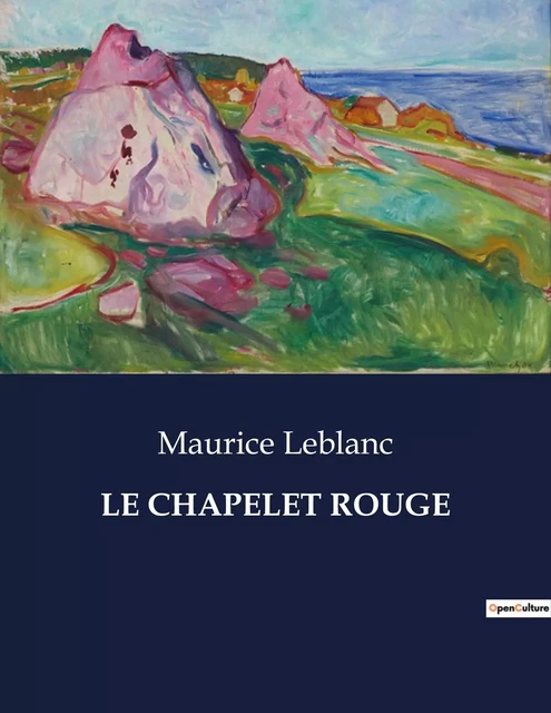 LE CHAPELET ROUGE - Maurice Leblanc - CULTUREA