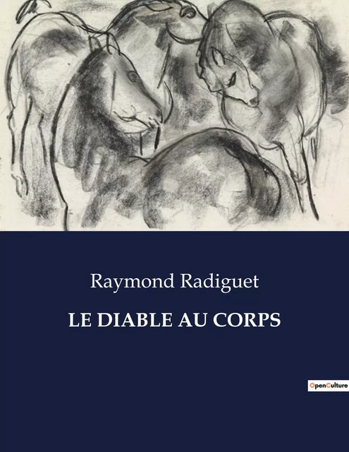 LE DIABLE AU CORPS - Raymond Radiguet - CULTUREA