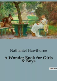 A Wonder Book for Girls & Boys