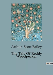 The Tale Of Reddy Woodpecker