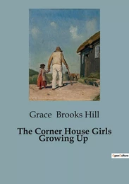 The Corner House Girls Growing Up