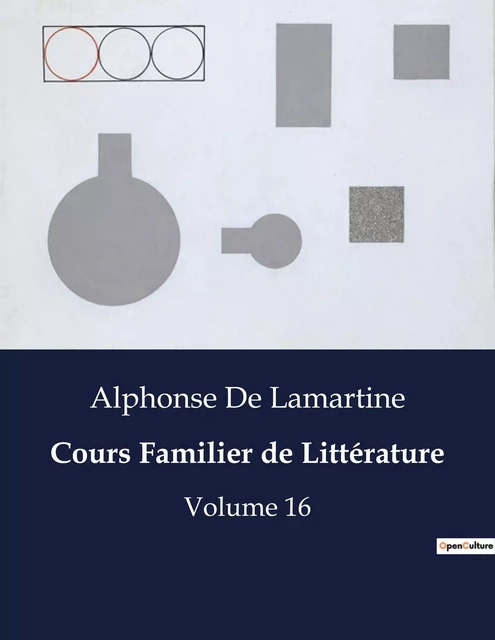 Cours Familier de Littérature - Alphonse De Lamartine - CULTUREA