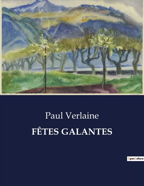 FÊTES GALANTES - PAUL VERLAINE - CULTUREA