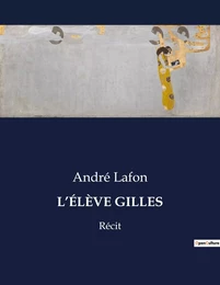 L'ÉLÈVE GILLES