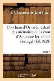 Don Juan d'Ornarès, extrait des mémoires de la cour d'Alphonse Ier, roi de Portugal