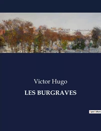 LES BURGRAVES