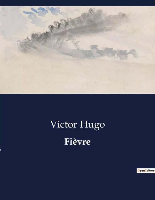 Fièvre - Victor Hugo - CULTUREA