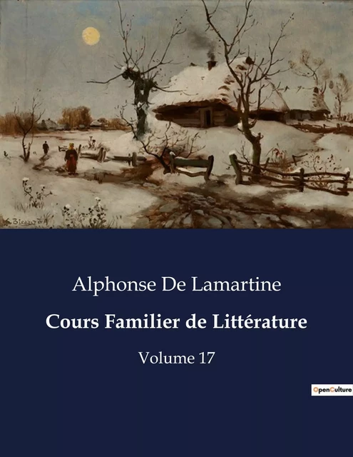 Cours Familier de Littérature - Alphonse De Lamartine - CULTUREA