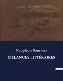 MÉLANGES LITTÉRAIRES