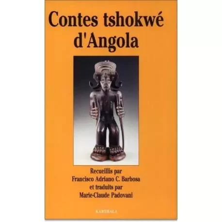 Contes tshokwé d'Angola -  - KARTHALA